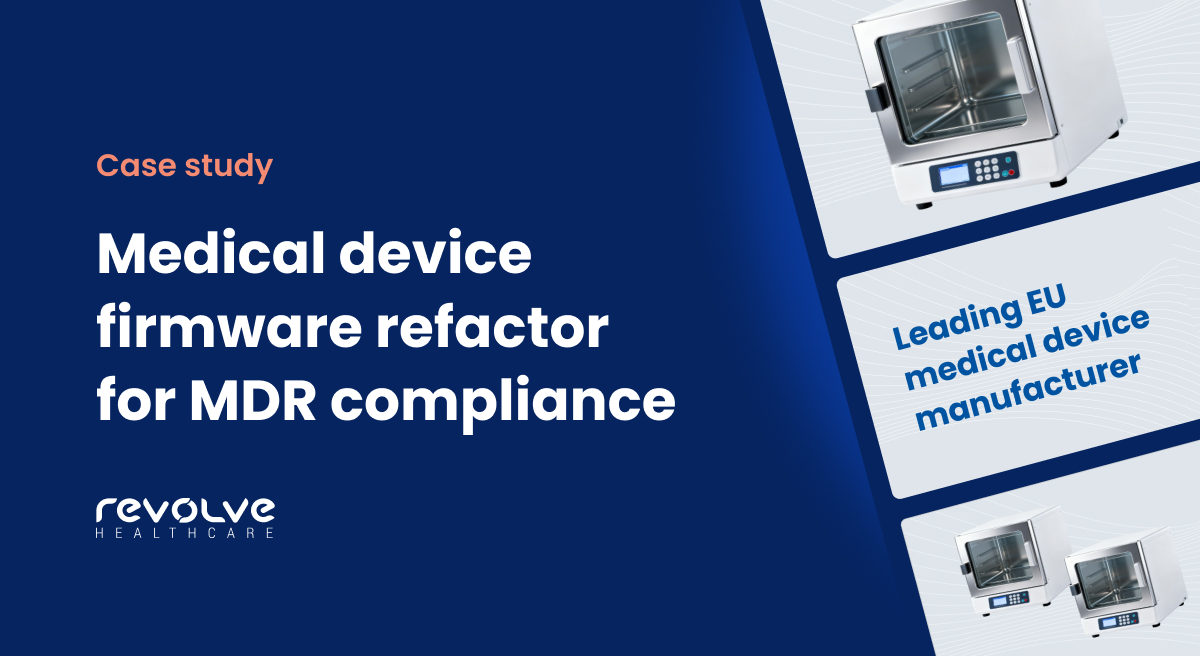 Medical device firmware refactor for MDR compliance